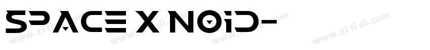 Space X Noid字体转换